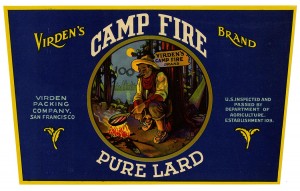 Camp Fire Lard Label courtesy of the California Historical Society. 